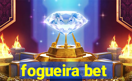 fogueira bet